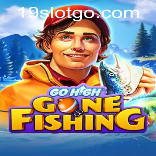 Exploring GoHighGoneFishing: The Exciting New '19 SLOT' Game Everyone's Talking About