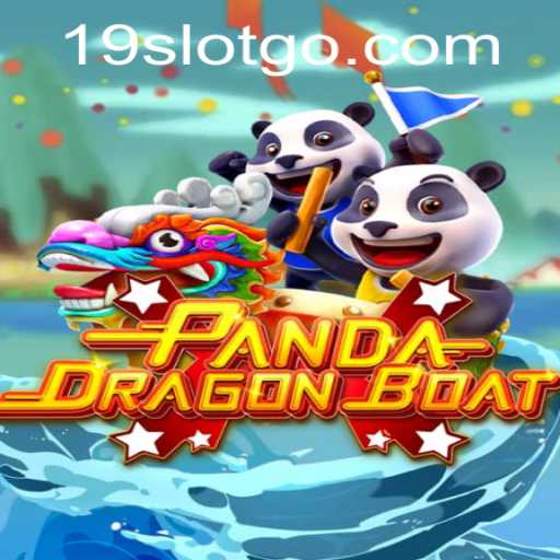 Exploring the Exciting World of PANDADRAGONBOAT: The 19 SLOT Adventure