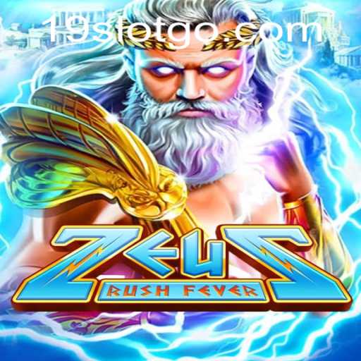 Dive into the Thrilling World of ZeusRushFever: A 19 SLOT Extravaganza