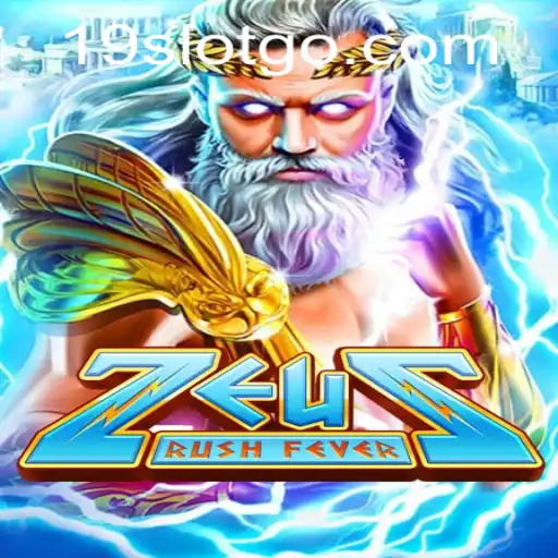 Dive into the Thrilling World of ZeusRushFever: A 19 SLOT Extravaganza
